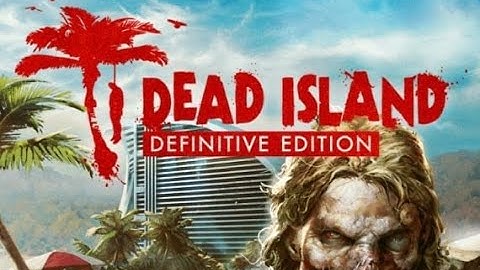 Dead Island Definitive Edition - Three Nails