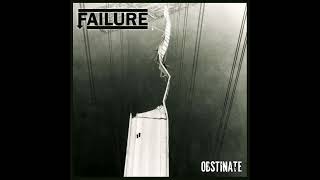 Failure - Obstinate (2024)