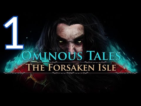 Letu0027s Play - Ominous Tales - The Forsaken Isle - Part 1