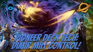 Pioneer Deck Tech: Dimir Mill Control!