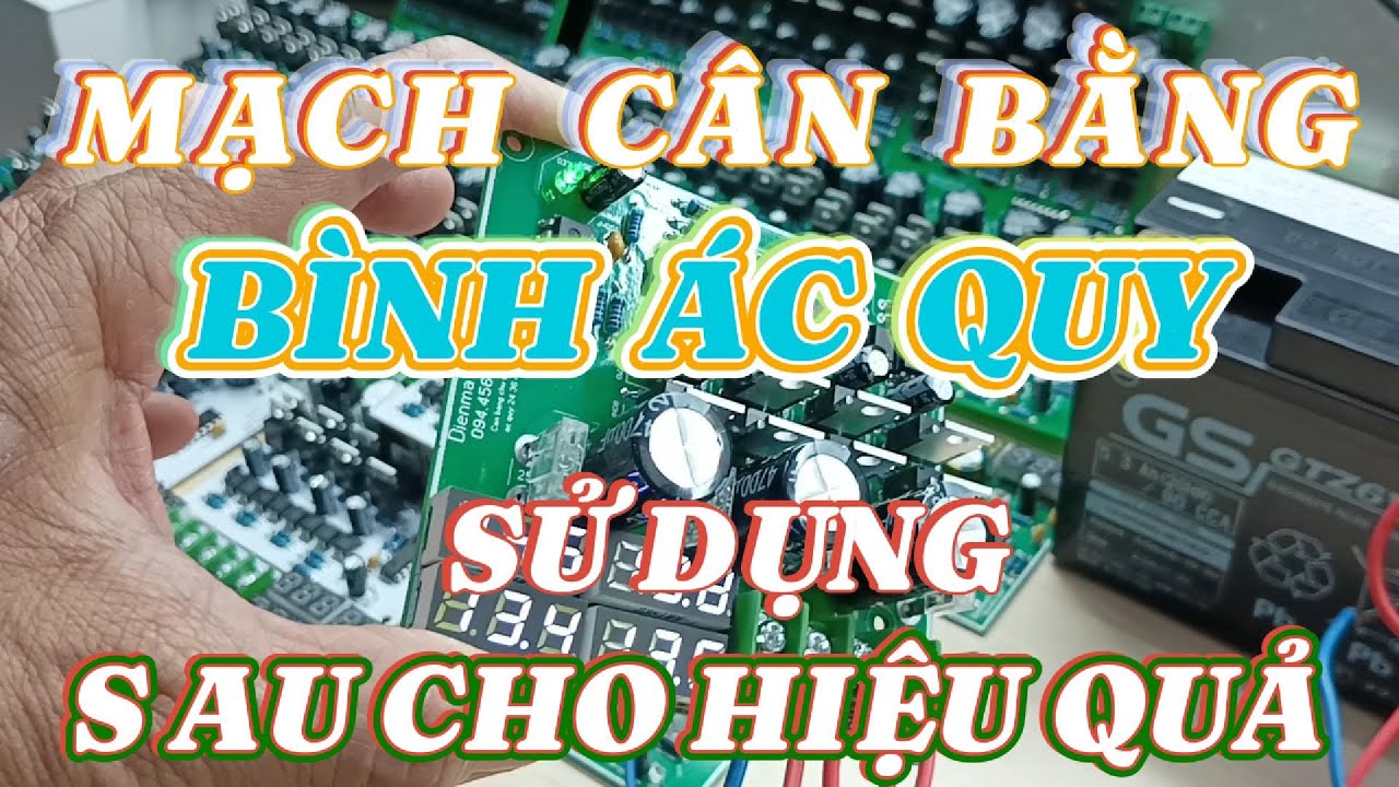 Mạch cân bằng bình ác quy sử dụng sau cho thật hiểu quả
