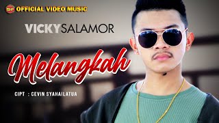 Vicky Salamor - Melangkah I Lagu Ambon Terbaru  (Official Video Music) chords