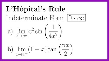 L’Hopital’s Rule: Indeterminate of the Form 0 x Infinity