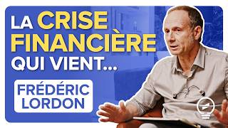 « QUELQUE CHOSE DE GROS SE PRÉPARE AVEC LA FINANCE » - Frédéric Lordon