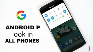 How to get Android P look in any android phone right now!