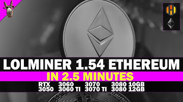 LOLMINER 1.54 MINING ETHEREUM IN 2.5 MINUTES | Hashrates | RTX 3050 3060 3060 TI 3070 3070 TI 3080