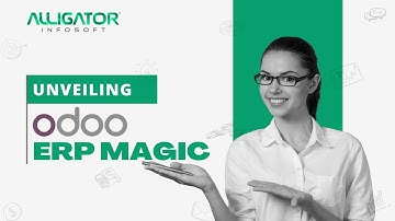 Streamlining your business with Odoo ERP by Alligator Infosoft