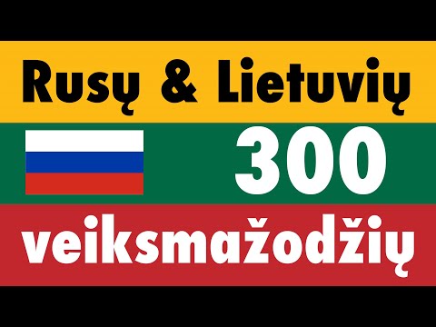 300 veiksmažodžių + Skaitymas ir klausymas: - Rusų + Lietuvių