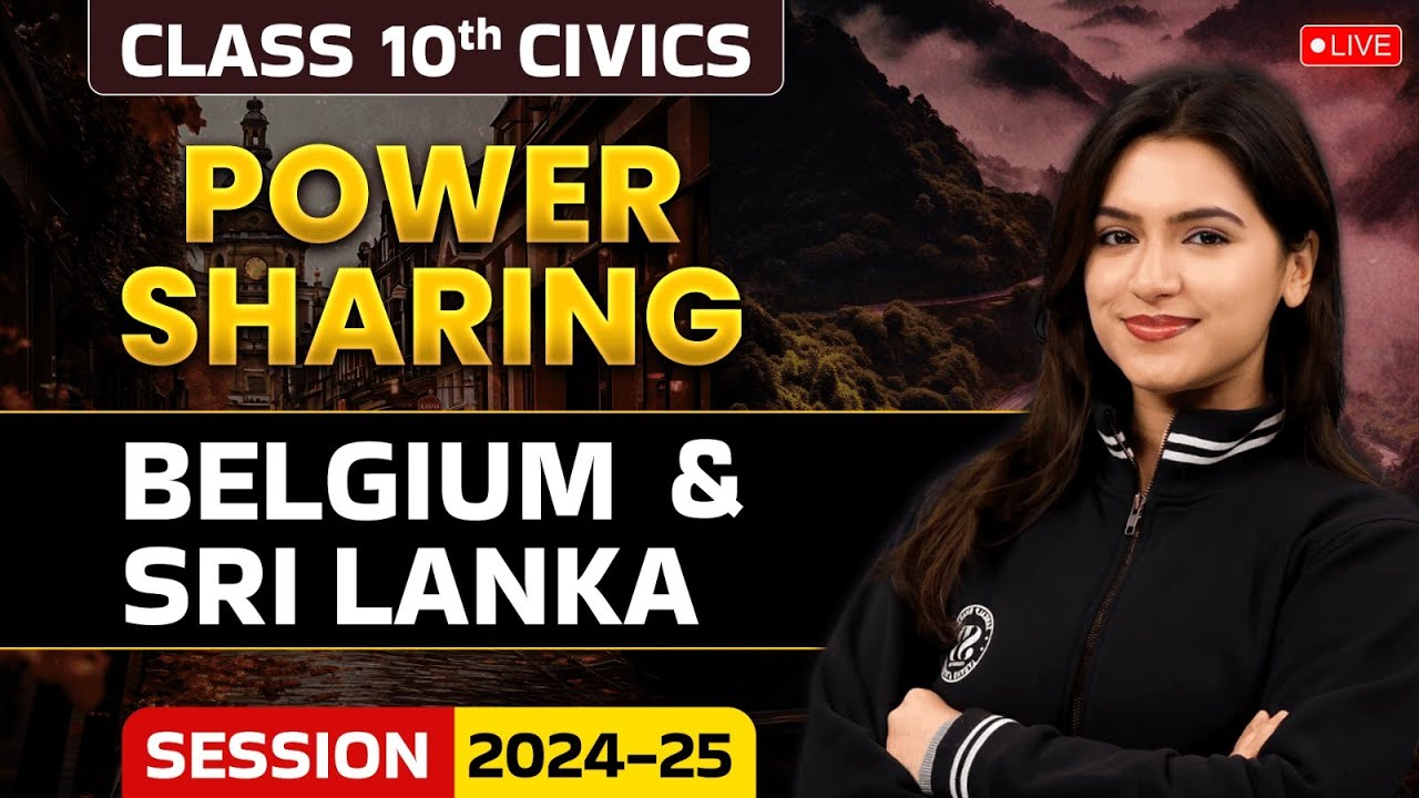 Power Sharing Belgium and Sri Lanka Class 10 Civics Chapter 1 | Session ...