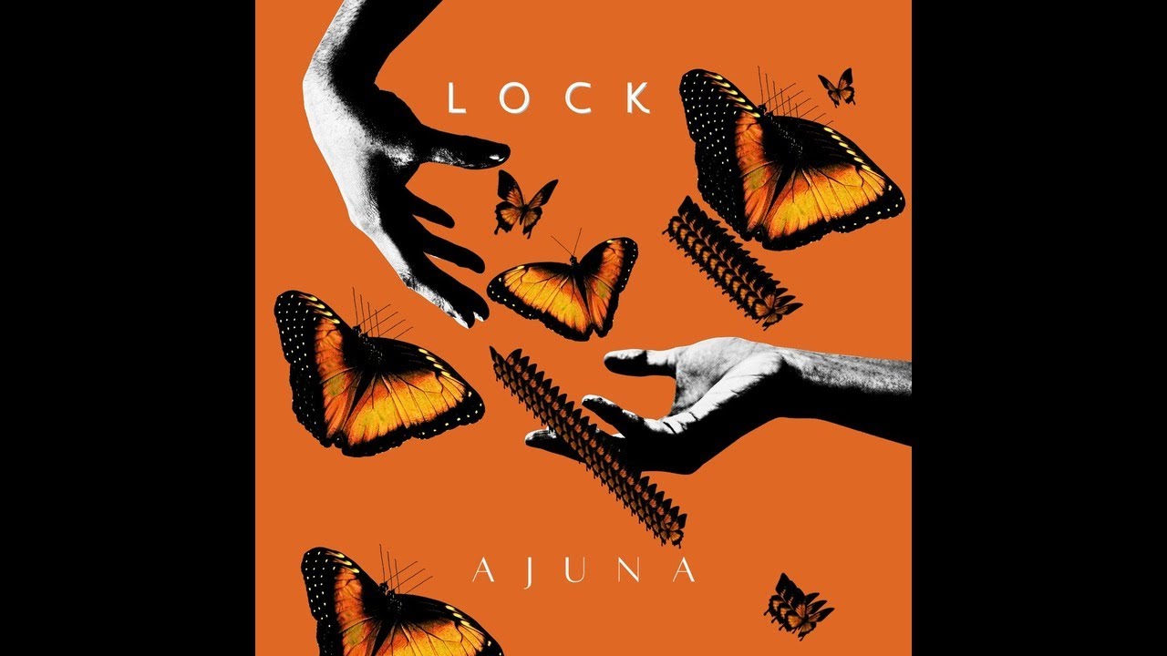 Watch AJUNA - LOCK official audio on YouTube Watch AJUNA - LOCK official audio on YouTube
