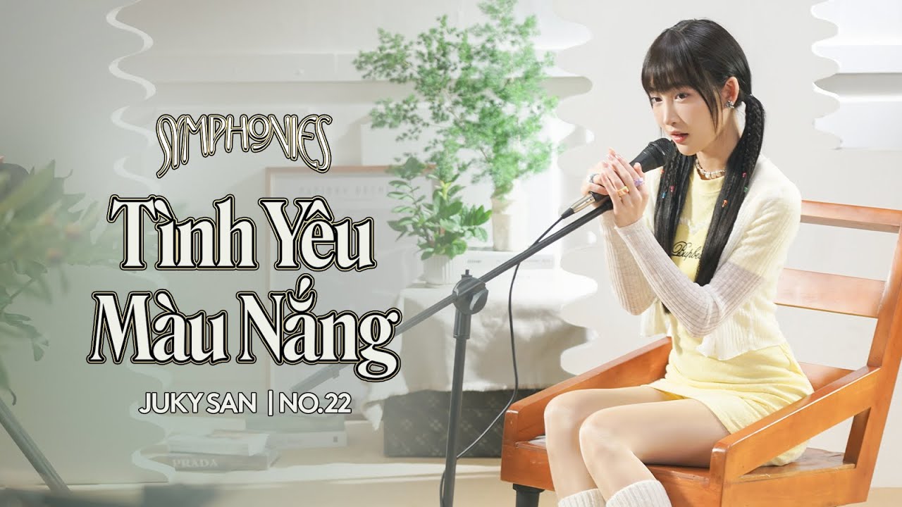 JUKY SAN | TÌNH YÊU MÀU NẮNG | SYMPHONIES JUKY SAN NO.22 CHAPTER SUMMER