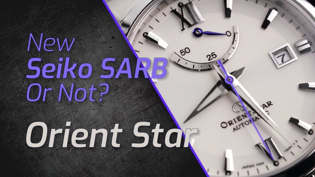 Orient Star RE-AU0006S00B. is that new Seiko SARB035? - YouTube