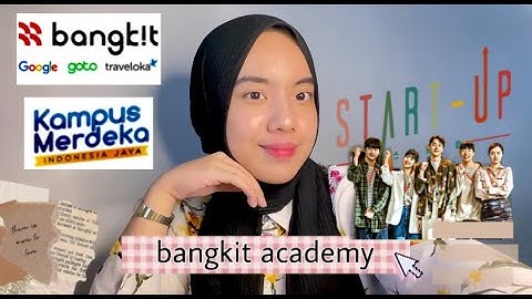 the perks of being a bangkit academy student
