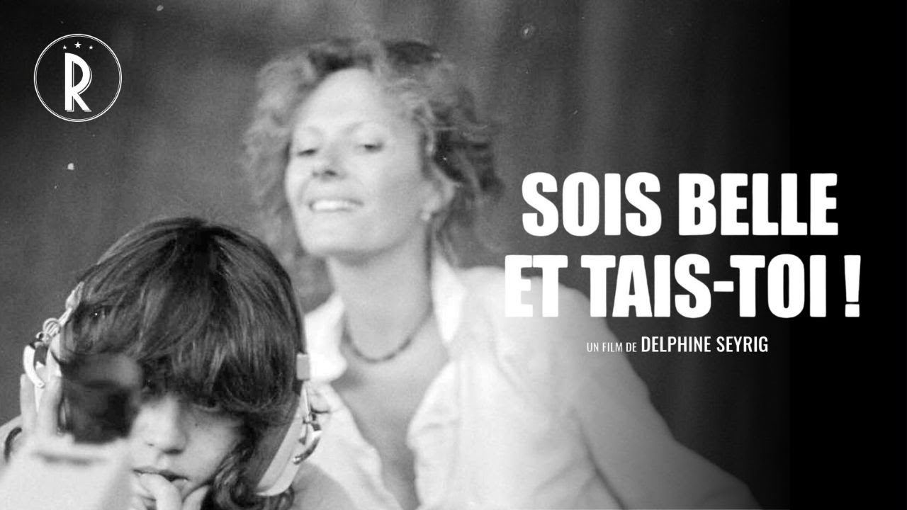 Sois belle et tais toi - Un document rare sur la parole des actrices