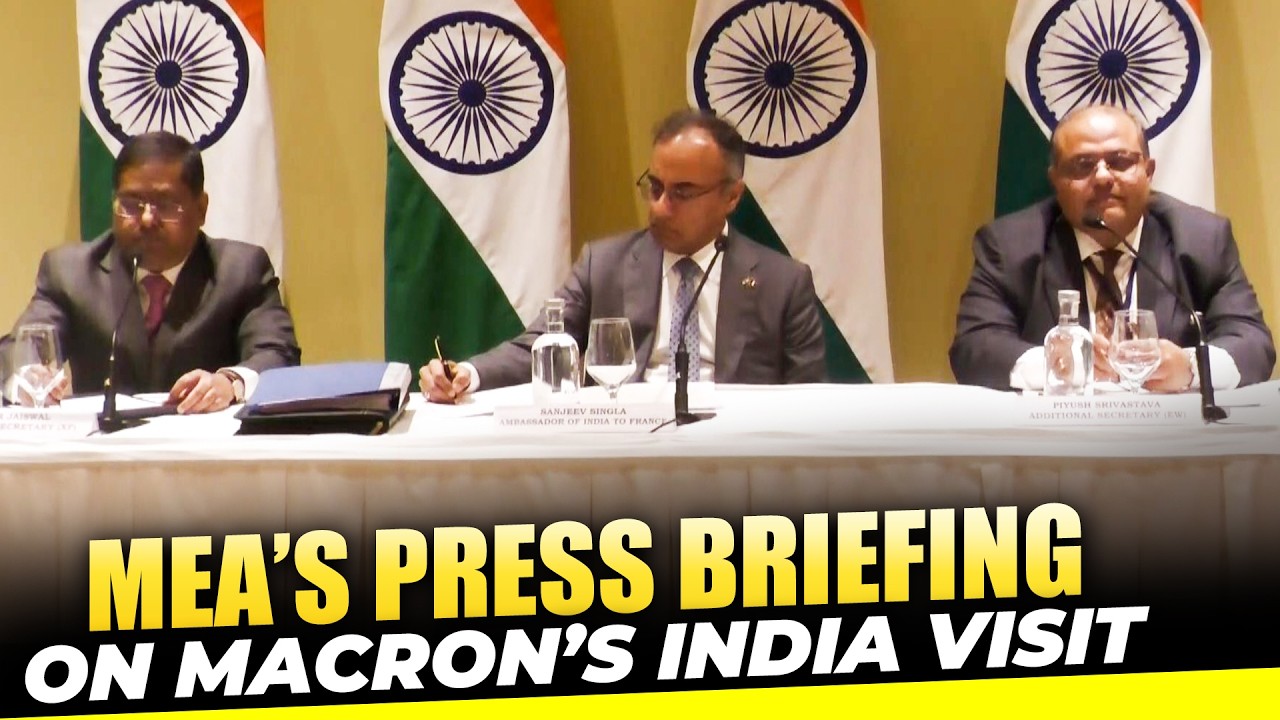 MEA’S press briefing at Taj gateway, Mumbai on French President Emmanuel Macron’s India Visit