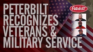 Peterbilt Recognizes Veterans and Their Military Service