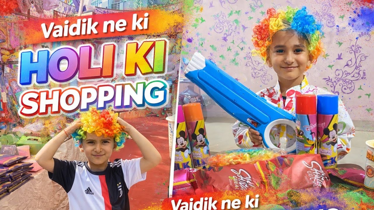 Vaidik ne ki Holi ki shopping in VIP road Zirakpur 