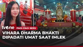 Download Lagu Pantauan Perayaan Imlek 2026 di Vihara Dharma Bakti | Pagi-Pagi Seru tvOne MP3