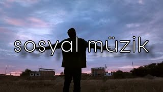 موسيقى سوسيال | sosyal müzik