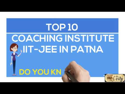 TOP 10 IIT JEE COACHING INSTITUTE RANKING IN PATNA - YouTube