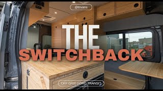 Ford Transit 148" AWD OFF GRID CUSTOM CAMPERVAN "The Switchback"