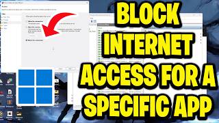 How To Block Internet Access For A Specific App In Windows 11 - Full Guide