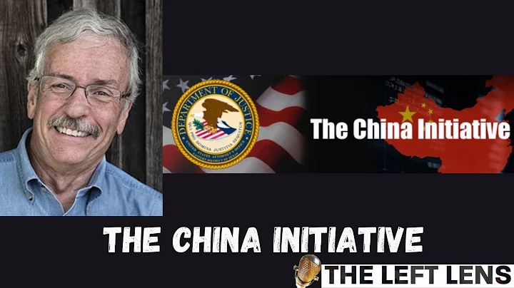 The China Initiative and the New McCarthyism w/Pro...