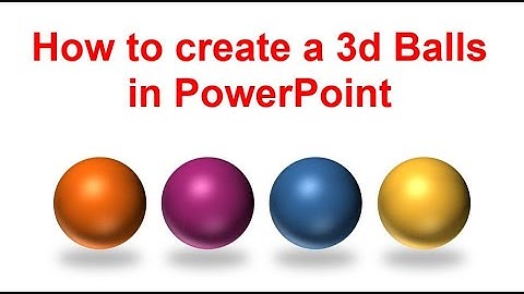 How to create a 3d Balls / Sphere in PowerPoint