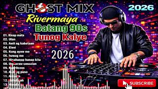 Tunog Kalye Ghost Mix Nonstop | Batang 90s Tunog Kalye | The Best of Rivermaya