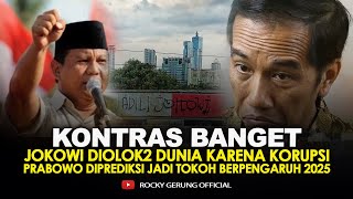 KONTRAS BANGET, JOKOWI DIOLOK2 DUNIA KARENA KORUPSI, PRABOWO  DIPREDIKSI JADI TOKOH BERPENGARUH 2025