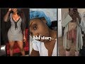 My BBL JOURNEY! The Whole Truth! Footage Included