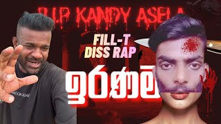 Fill-T Diss Rap  - Iranama | ඉරණම ( Official Music Video )