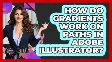 How Do Gradients Work On Paths In Adobe Illustrator? - Graphic Design Nerd