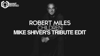 Robert Miles - Children (Mike Shiver's Tribute Edit)