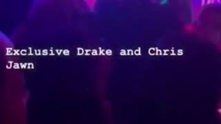 DRAKE FT CHRIS BROWN SNIPPET (May 2019)