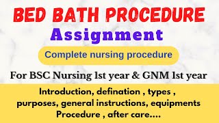Bed Bath procedure || Assignment on bed bath || Nursing foundation || #nursing #bedbath
