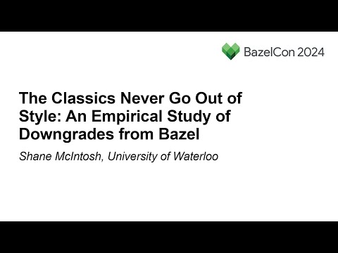 The Classics Never Go Out of Style: An Empirical Study of Downgrades from Bazel - Shane McIntosh Episode cover