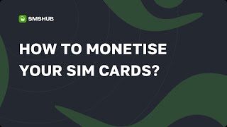 SMSHUB is a service for monetizing SIM cards that helps you earn money!