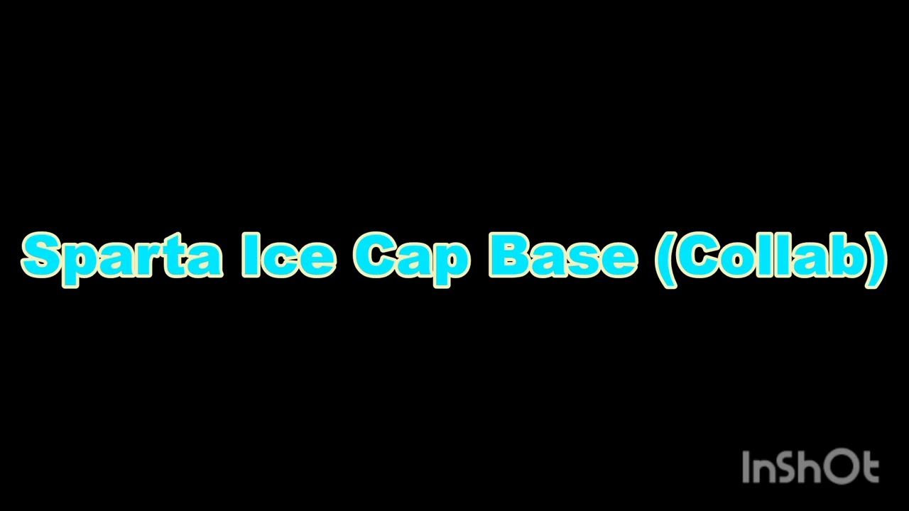 [Reupload] Sparta Ice Cap Base (Collab)