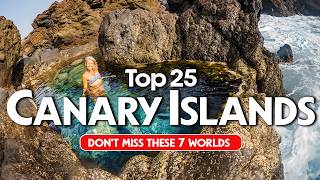 Dont Visit The Canary Islands Without Seeing These 25 Spots