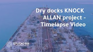Knock Allan Project at Drydocks: A Time-Lapse Journey | Studio52