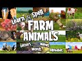 Learn &amp; Spell: Farm Animals | Spelling Farm Animals for Kids | Learn &amp; Spell Animals | Learn English