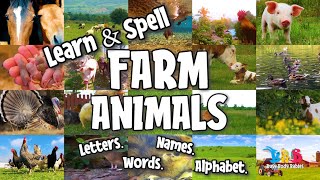 Learn & Spell: Farm Animals | Spelling Farm Animals for Kids | Learn & Spell Animals | Learn English