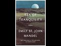 Emily St John Mandel - Sea of Tranquility