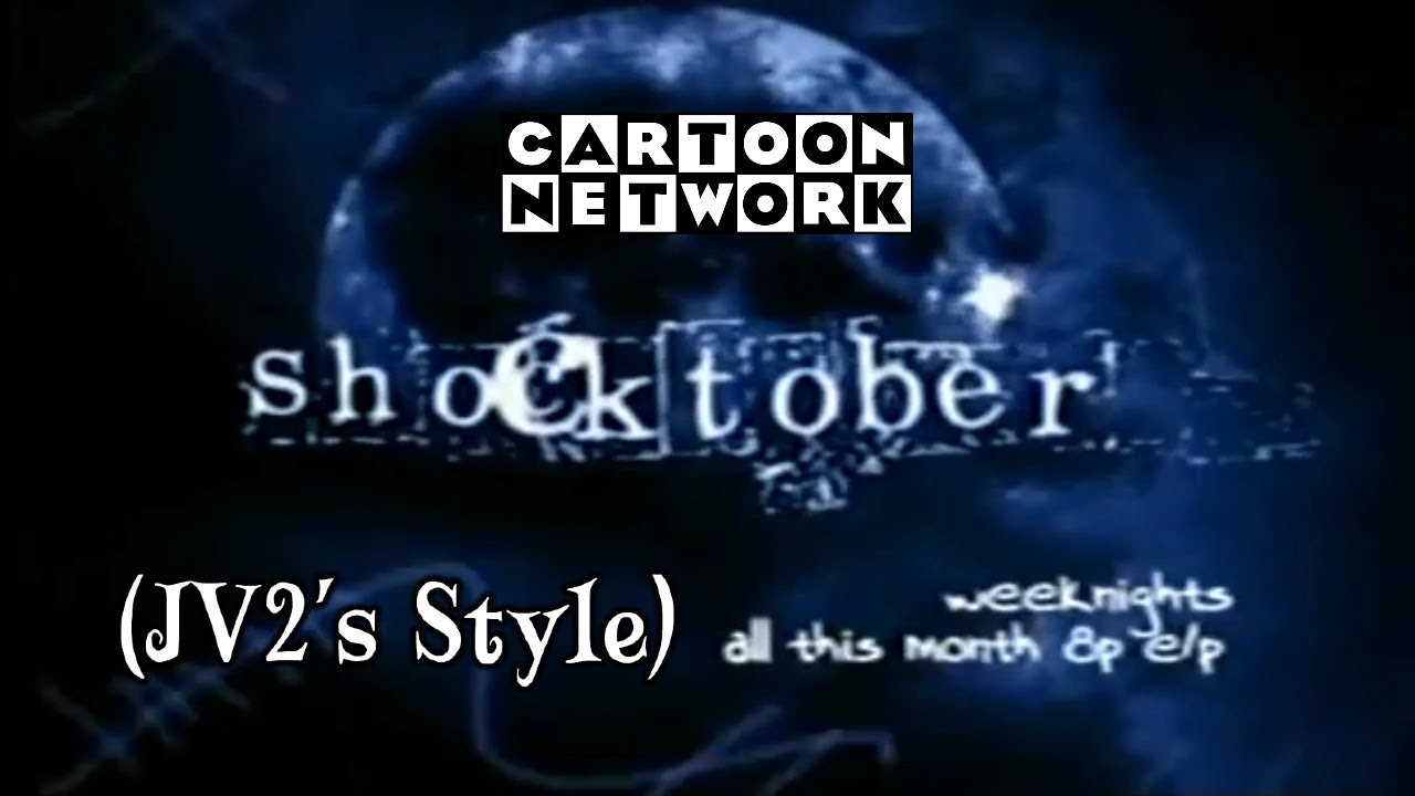 Cartoon Network: Shocktober Promo (JV2's Style)