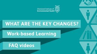 CIEH: work based learning - what are the key changes?