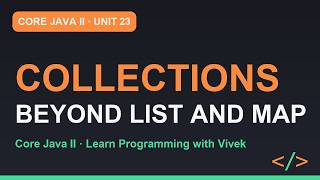 Core Java II: Collections Beyond List and Map: Deque, PriorityQueue, EnumMap | Unit 23