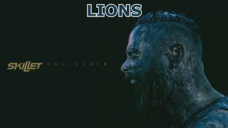 Skillet - Lions (Lyric Video) [From Unleashed Album 2016]