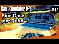 Eine Oase der Ruhe - Bau Simulator  #11 - Deutsch - [2024]