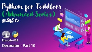 Learn Python programming in TAMIL | Decorator - Part 10| [Tamil]